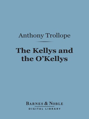 cover image of The Kellys and the O'Kellys (Barnes & Noble Digital Library)